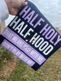 Half Holy Half Hood